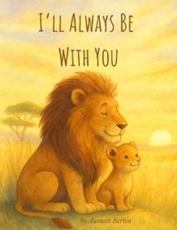I'll Always Be With You