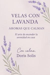 Velas con Lavanda Aromas que Calman