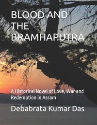 Blood and the Bramhaputra