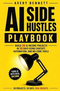 The AI Side-Hustle Playbook