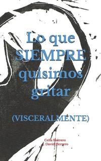 Lo que SIEMPRE quisimos gritar