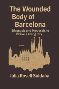 The Wounded Body of Barcelona
