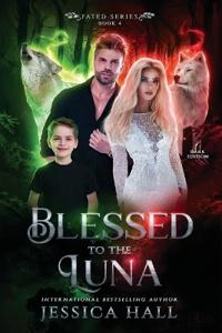 Blessed To The Luna