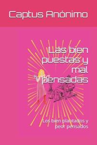 Las bien puestas y mal pensadas