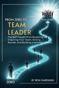 From Zero to Team Leader