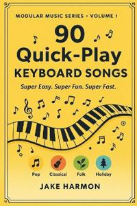 90 Quick-Play Keyboard Songs