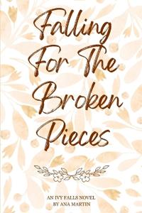 Falling for the Broken Pieces