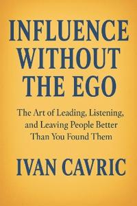 Influence Without the Ego