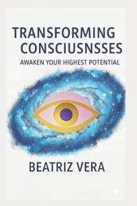 Transforming Consciousness