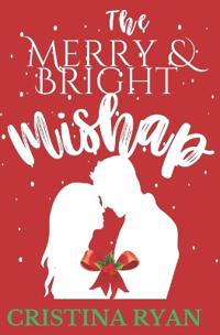 The Merry & Bright Mishap