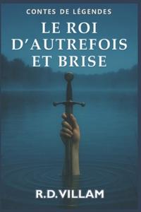 Le Roi d'Autrefois et Brise