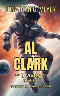 AL CLARK-Gravity (Book Six)
