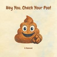 Raincoat, B: Hey You, Check Your Poo!