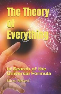 The Theory of Everything