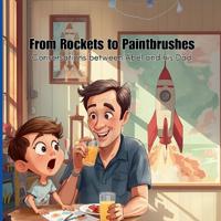 From Rockets to Paintbrushes