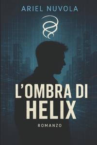 Nuvola, A: L'OMBRA DI HELIX