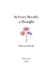 Singh, A: Between Words