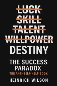 The Success Paradox