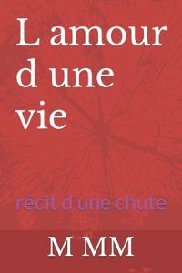 L amour d une vie