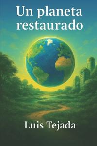 Un planeta restaurado