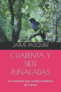 Cuarenta Y Siete Puñaladas