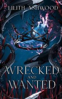 Wrecked and Wanted
