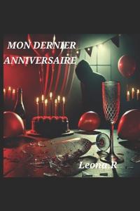 Mon Dernier Anniversaire