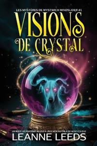 Visions de Cristal