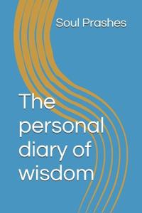 The personal diary of wisdom
