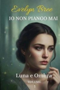 Io non piango mai
