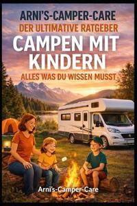 Arni's Camper Care - Der ultimative Ratgeber