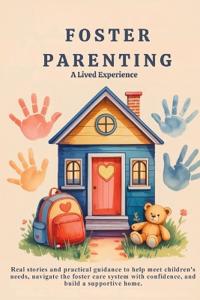 Foster Parenting - A Lived Experience