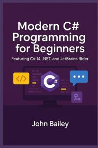 Modern C# Programming for Beginners