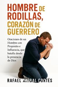 Hombre de Rodillas, Corazón de Guerrero