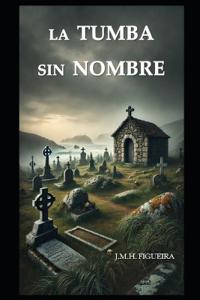 La Tumba Sin Nombre