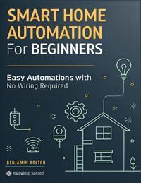 Smart Home Automation for Beginners