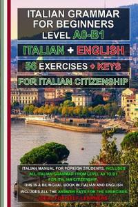 Italian Grammar A0-B1 for Citizenship + 56 exercises with answer keys!