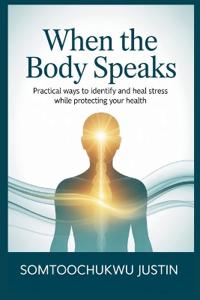 When the Body Speaks