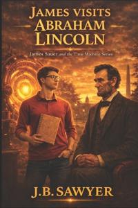 James Visits Abraham Lincoln