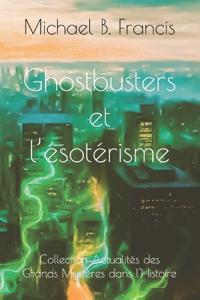 Ghostbusters et l'ésotérisme
