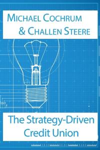 The Strategy-Driven Credit Union