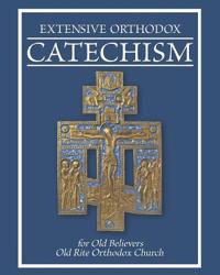 Extensive Orthodox Catechism