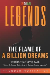 The Flame of A Billion Dreams