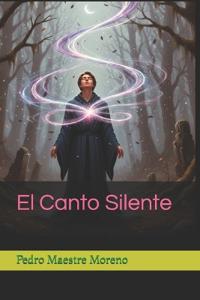 El Canto Silente