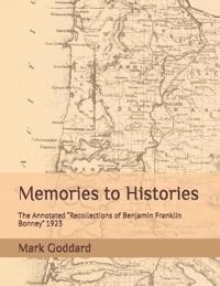Memories to Histories