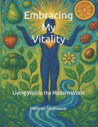 Embracing My Vitality