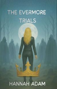 The Evermore Trials