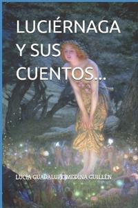 Luciérnaga Y Sus Cuentos...