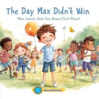 The Day Max Didn't Win