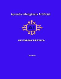 Aprenda Inteligência Artificial de Forma Prática